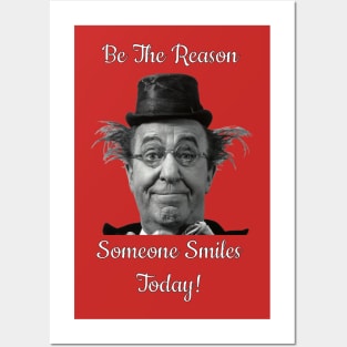 Be the reason someone smiles today! Posters and Art